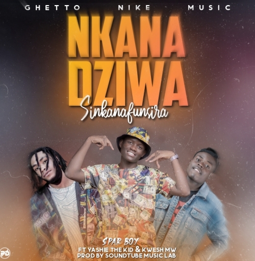Nkanadziwa Sinkanafunsira ft Yashie The Kid & Kwesh Mw
